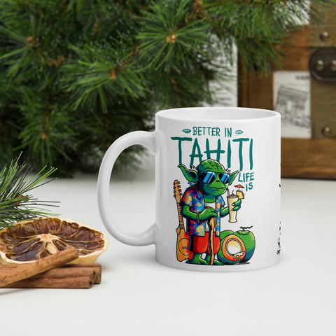 Mug TahitiLife Better in Tahiti Life is