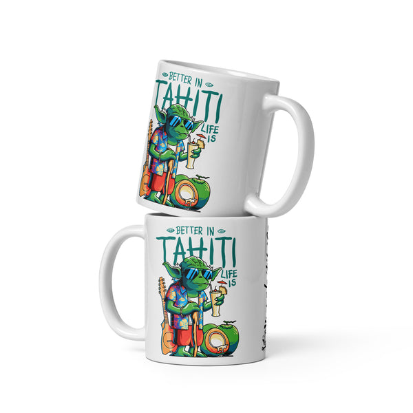 Mug TahitiLife Better in Tahiti Life is