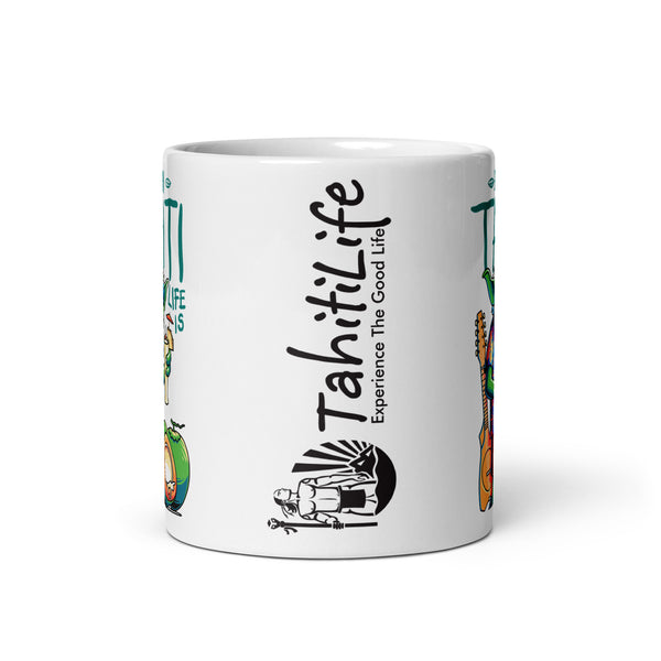 Mug TahitiLife Better in Tahiti Life is